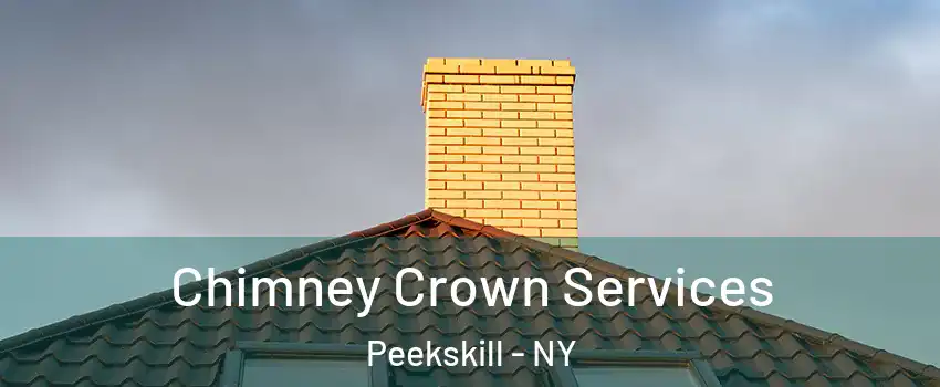 Chimney Crown Services Peekskill - NY