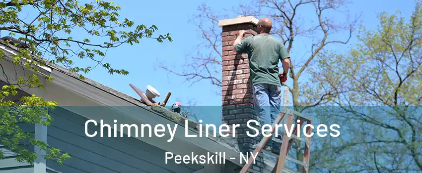  Chimney Liner Services Peekskill - NY