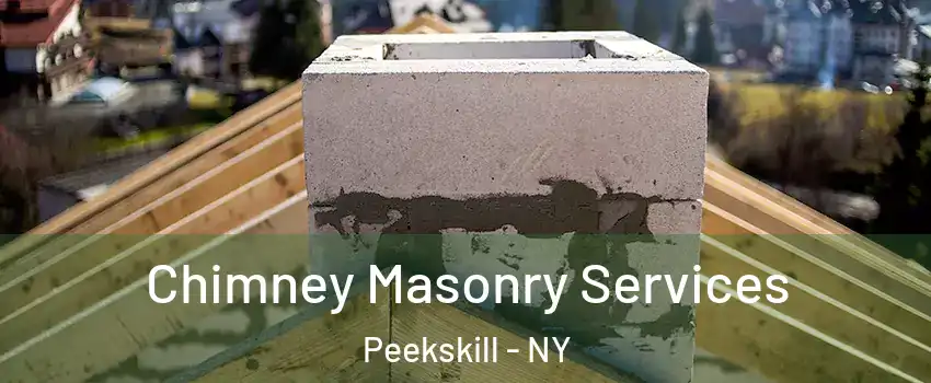  Chimney Masonry Services Peekskill - NY