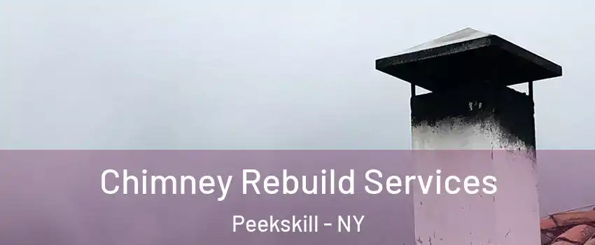  Chimney Rebuild Services Peekskill - NY