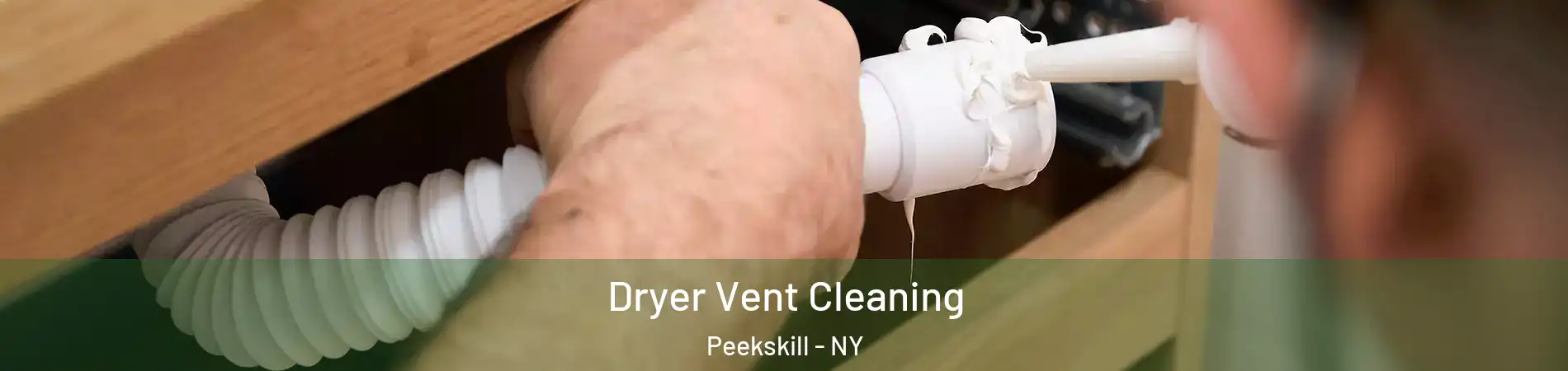  Dryer Vent Cleaning Peekskill - NY