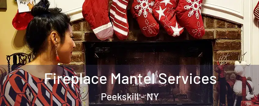  Fireplace Mantel Services Peekskill - NY
