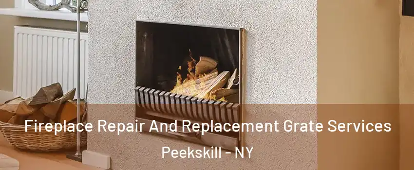  Fireplace Repair And Replacement Grate Services Peekskill - NY