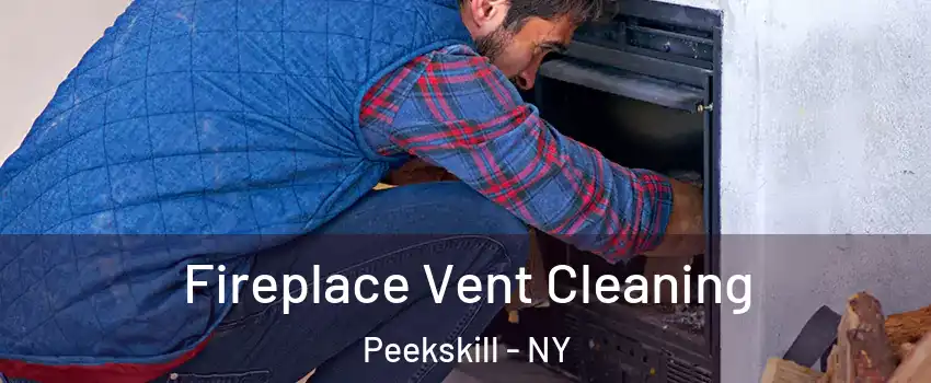  Fireplace Vent Cleaning Peekskill - NY