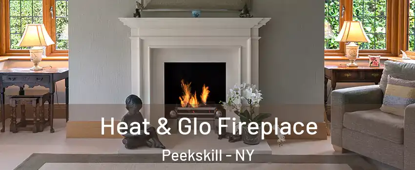  Heat & Glo Fireplace Peekskill - NY