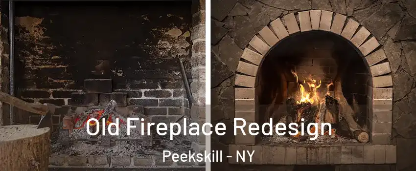  Old Fireplace Redesign Peekskill - NY