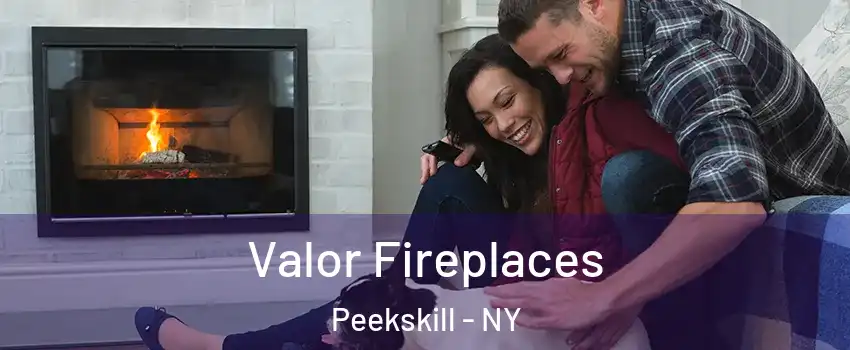  Valor Fireplaces Peekskill - NY