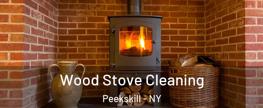  Wood Stove Cleaning Peekskill - NY